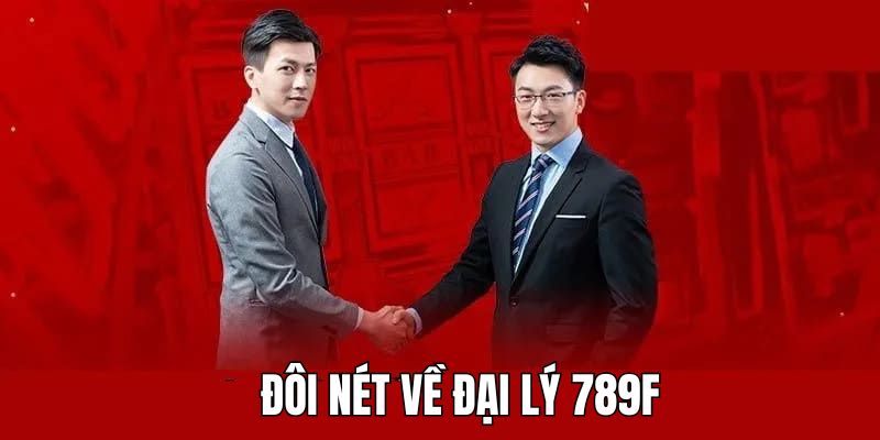 Tổng quan về vị trí đại lý
