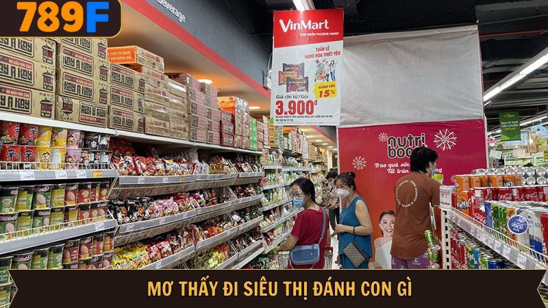 Mơ Thấy Đi Siêu Thị - Phá Bỏ Những Bí Ẩn Trong Giấc Mộng 4 Mơ thấy đi siêu thị và những con số có liên quan