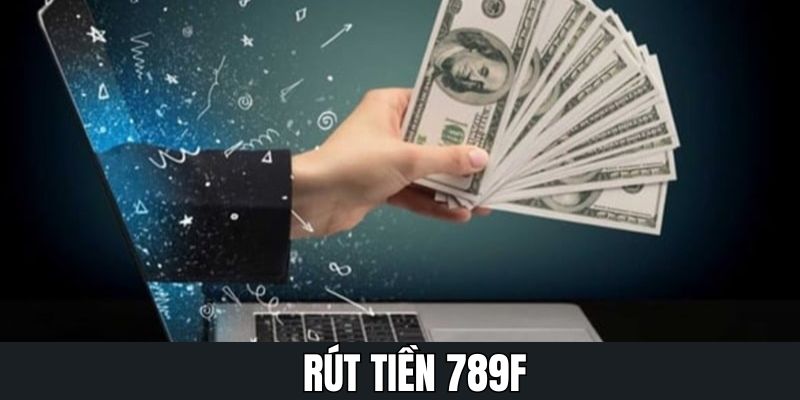 Rút tiền 789F