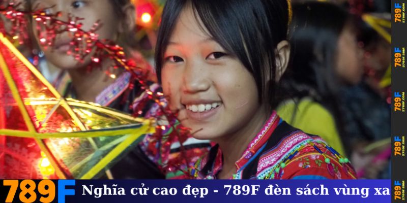 Nghĩa cử cao đẹp – 789F đèn sách vùng xa
