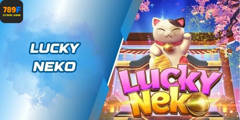 Lucky Neko Slot Có Gì Đặc Biệt So Với Các Game Slot Khác? 1 Lucky Neko Slot Có Gì Đặc Biệt So Với Các Game Slot Khác?