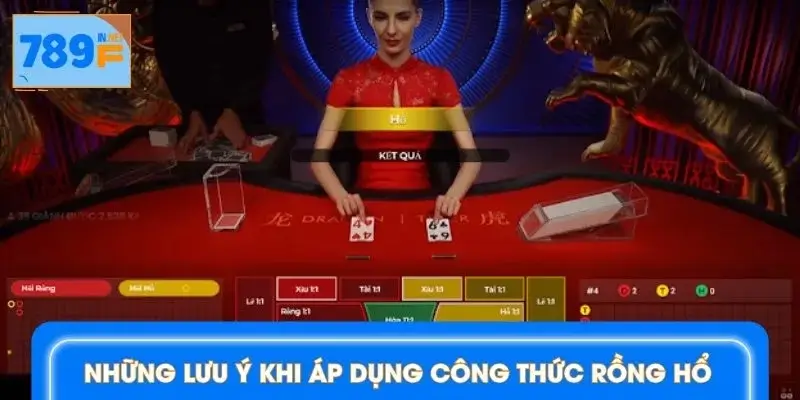 Lưu ý quan trọng khi dùng công thức để chơi Rồng Hổ