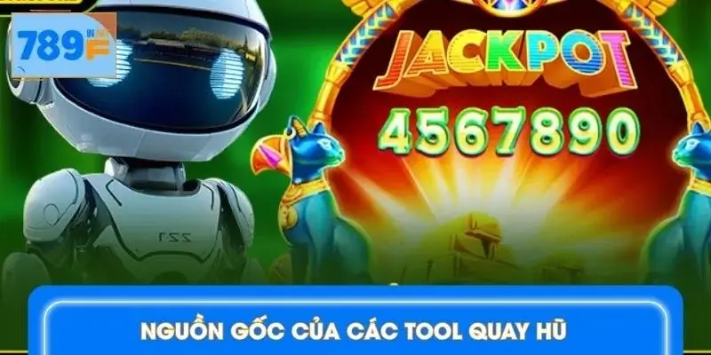 Tìm hiểu nguồn gốc của tool quay hũ