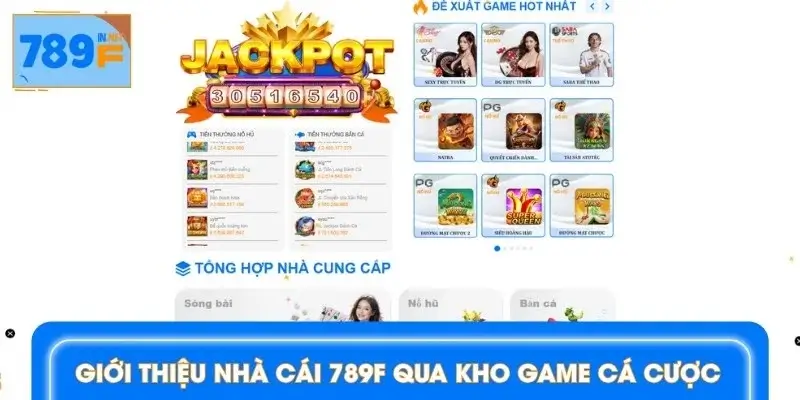 Kho game giải trí được yêu thích nhiều nhất tại sân chơi 789F